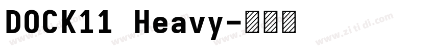 DOCK11 Heavy字体转换